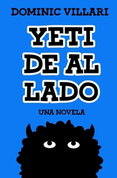 Paperback Yeti De Al Lado [Spanish] Book