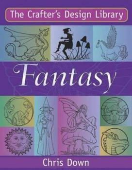 The Crafter's Design Library: Fantasy (Crafter's Design Library) - Book  of the Crafter's Design Library