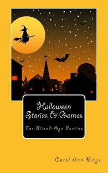 Paperback Halloween Stories & Games for Mixed-Age Parties Book