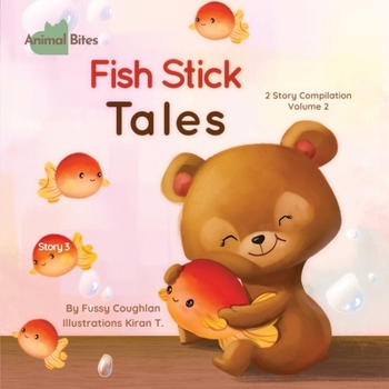 Paperback Animal Bites 2 Story Compilation Vol 2 - Fish Stick Tales & Stinky Eggs: 2 Story Compilation Vol 2 - Fish Stick Tales & Stinky Eggs Book