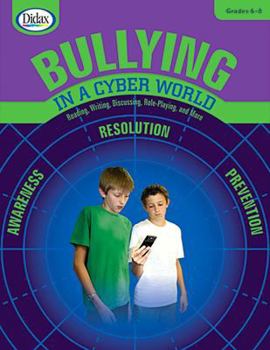 Bullying in a Cyber World 4-5