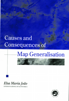 Paperback Causes and Consequences of Map Generalization Book