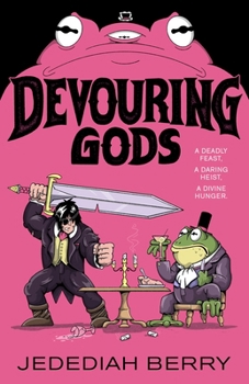 Devouring Gods (The Barbaric Ledgers, 2)