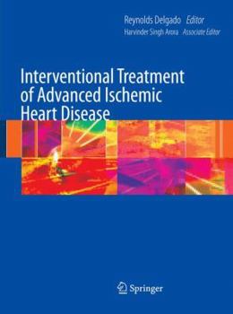 Hardcover Interventional Treatment of Advanced Ischemic Heart Disease Book
