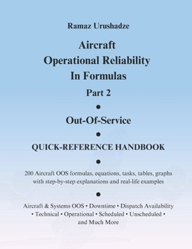 Paperback Aircraft Operational Reliability In Formulas. Part 2. Out-Of-Service. QUICK-REFERENCE HANDBOOK. Book