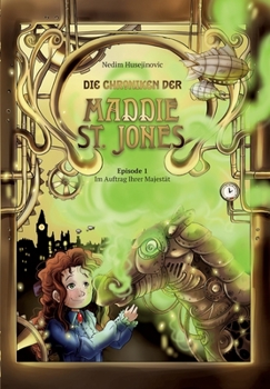 Paperback Die Chroniken der Maddie St. Jones: Im Auftrag Ihrer Majestät [German] Book