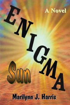 Enigma Sun: Book Three of The Enigma Series - Book #3 of the Enigma