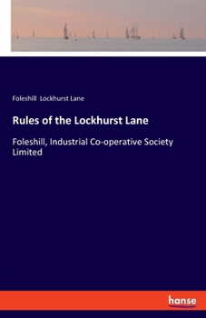 Paperback Rules of the Lockhurst Lane: Foleshill, Industrial Co-operative Society Limited Book