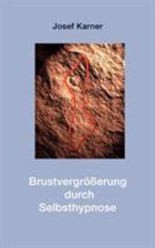 Paperback Brustvergrößerung durch Selbsthypnose [German] Book
