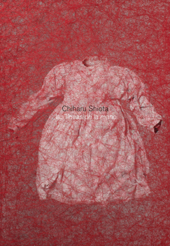 Paperback Chiharu Shiota: The Hand Lines Book
