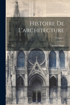 Paperback Histoire De L'architecture; Volume 1 [French] Book
