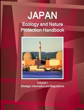 Paperback Japan Ecology and Nature Protection Handbook Volume 1 Strategic Information and Regulations Book