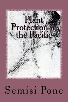 Paperback Plant Protection in the Pacific: Second Edition Book