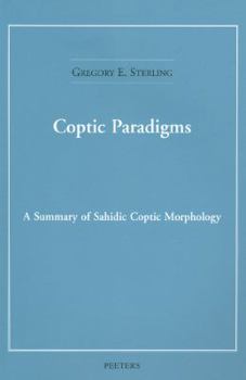 Paperback Coptic Paradigms: A Summary of Sahidic Coptic Morphology Book