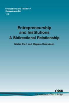 Paperback Entrepreneurship and Institutions: A Bidirectional Relationship Book