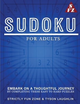 Paperback Sudoku For Adults: Embark on a Thoughtful Journey by Completing these Easy to Hard Puzzles Book