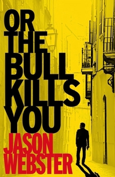 Paperback Or the Bull Kills You Book