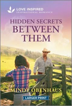 Mass Market Paperback Hidden Secrets Between Them: An Uplifting Inspirational Romance [Large Print] Book