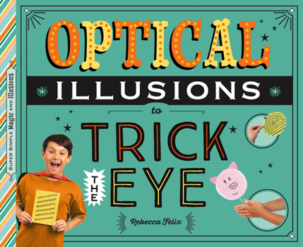 Library Binding Optical Illusions to Trick the Eye Book