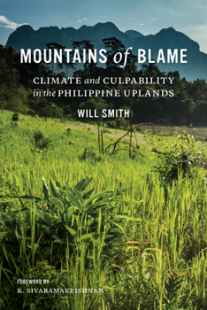 Hardcover Mountains of Blame: Climate and Culpability in the Philippine Uplands Book