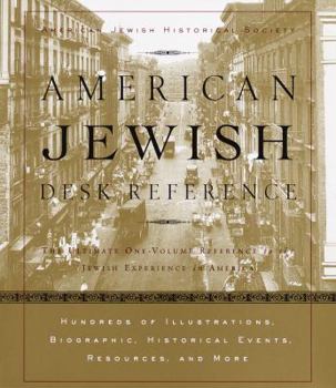 Hardcover American Jewish Desk Reference: The Ultimate One-Volume Reference to the Jewish Experience in America Book