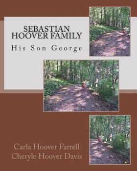 Paperback Sebastian Hoover Family: His Son George [Large Print] Book