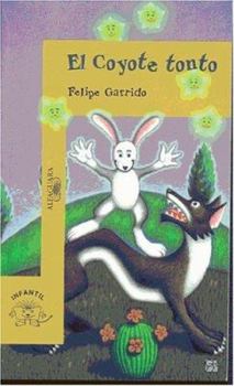 Paperback El Coyote Tonto (Spanish Edition) [Spanish] Book