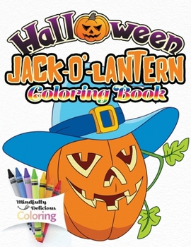 Paperback Halloween Jack-o'-lantern Coloring Book: The Perfect Halloween Gift for Toddlers and Young Children No Scary Pictures Book