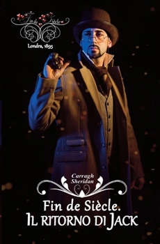 Fin de Siècle. Il ritorno di Jack (Italian Edition)
