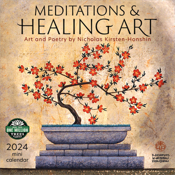 Calendar Meditations & Healing Art 2024 Mini Wall Calendar: Art and Poetry by Nicholas Kirsten-Honshin Book
