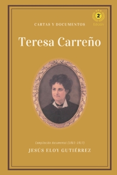 Paperback Teresa Carreño: cartas y documentos: Compilación documental (1863-1917) [Spanish] Book