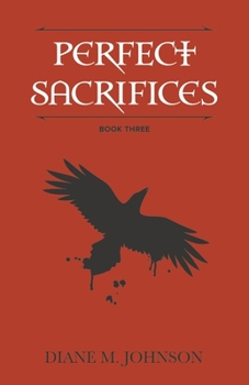 Perfect Sacrifices: Book Three