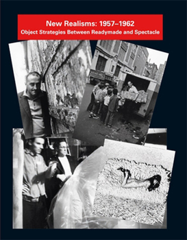 Paperback New Realisms: 1957-1962: Object Strategies Between Readymade and Spectacle Book