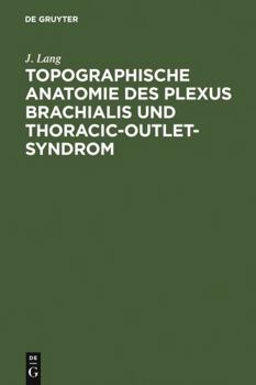 Hardcover Topographische Anatomie Des Plexus Brachialis Und Thoracic-Outlet-Syndrom [German] Book