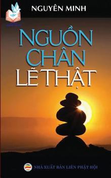 Paperback Ngu&#7891;n chân l&#7869; th&#7853;t: B&#7843;n in n&#259;m 2017 [Vietnamese] Book