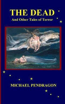 Paperback The Dead: And Other Tales of Terror Book