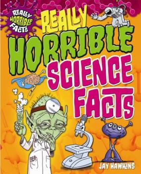 Library Binding Really Horrible Science Facts Book