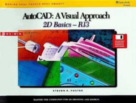 Paperback AutoCAD: A Visual Approach Series, 2D Basics R13 (A volume in the Delmar AutoCAD: A Visual Approach Series) Book