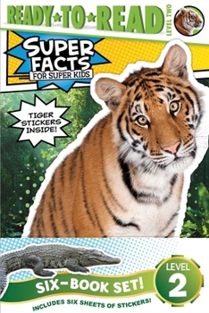 Super Facts for Super Kids Ready-to-Read Value Pack: Sharks Can't Smile!; Tigers Can't Purr!; Polar Bear Fur Isn't White!; Alligators and Crocodiles Can't Chew!; Snakes Smell with Their Tongues!; Elep