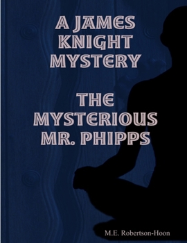 Paperback The Mysterious Mr. Phipps Book