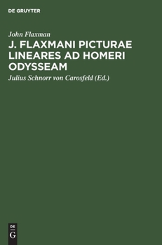 Hardcover J. Flaxmani Picturae Lineares AD Homeri Odysseam [German] Book