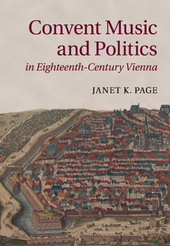Paperback Convent Music and Politics in Eighteenth-Century Vienna Book
