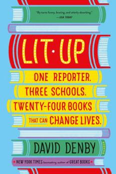 Paperback Lit Up: One Reporter. Three Schools. Twenty-Four Books That Can Change Lives. Book