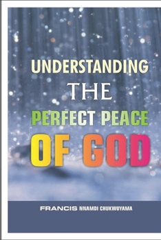 Paperback Understanding the perfect peace of God Book