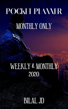 Paperback Pocket Planner Monthly Only: WEEKLY MONTHLY PLANNER 2020: 2020 CALENDAR: JAN 1st - DEC 31 Book