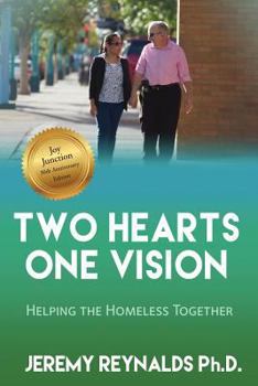 Paperback Two Hearts One Vision - Helping the Homeless Together Book