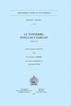 Paperback Le Tonnerre, Intellect Parfait (NH VI, 2): Avec Deux Contributions de W.-P. Funk [French] Book