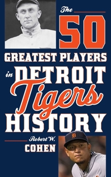 Paperback The 50 Greatest Players in Detroit Tigers History Book