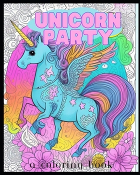 Paperback Unicorn Party: a coloring book