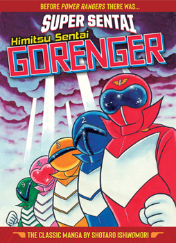 Hardcover Super Sentai: Himitsu Sentai Gorenger the Classic Manga Collection Book